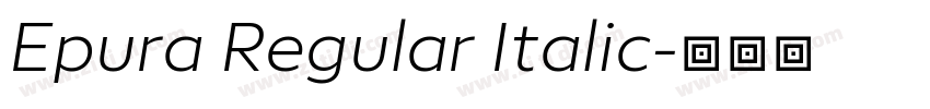 Epura Regular Italic字体转换